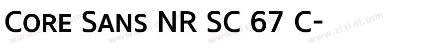 Core Sans NR SC 67 C字体转换 Core Sans NR SC 67 C字体转换